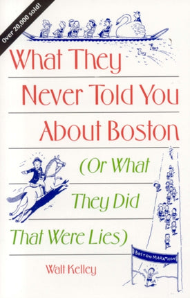 What They Never Told You About Boston Or What