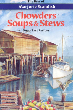 Chowders Soups and Stews