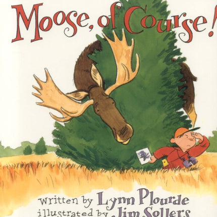 Moose, Of Course!