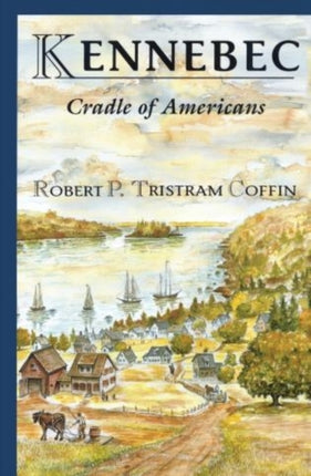 Kennebec Rivers of America Series