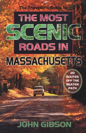 The Travelers Guide to the Most Scenic Roads in