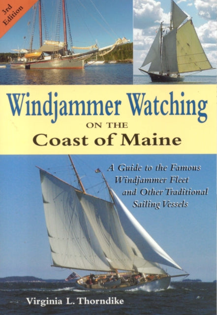 Windjammer Watching on the Coast of Maine A Guide