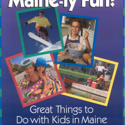 Maine-ly Fun!