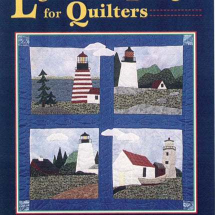Lighthouse Designs for Quilters