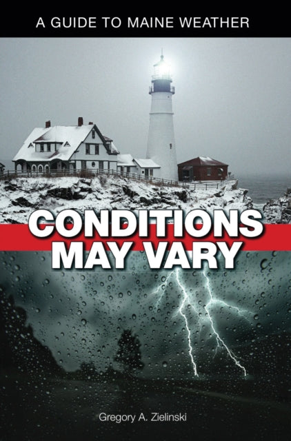 Conditions May Vary: A Guide to Maine Weather