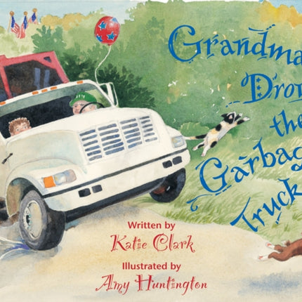 Grandma Drove the Garbage Truck