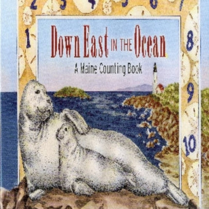 Down East in the Ocean: A Maine Counting Book