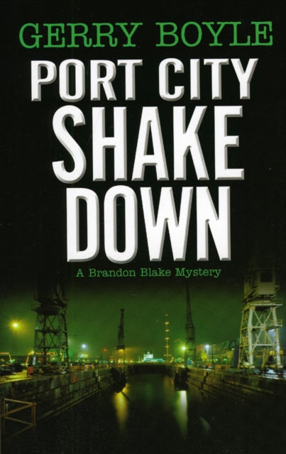 Port City Shakedown: A Brandon Blake Crime Novel