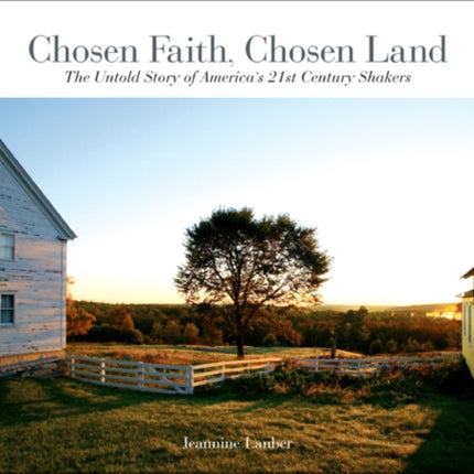 Chosen Faith, Chosen Land: The Untold Story of America's 21st Century Shakers