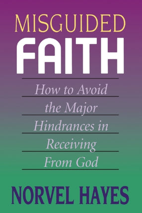 Misguided Faith