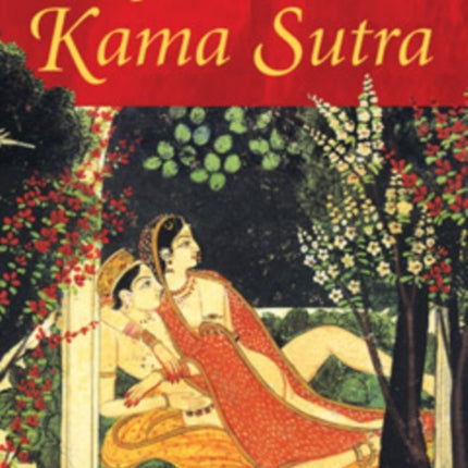 The Complete Illustrated Kama Sutra