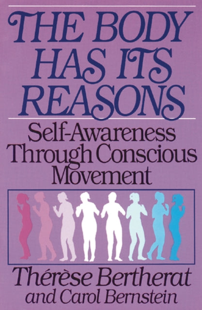 The Body Has Its Reasons: Self-Awareness Through Conscious Movement