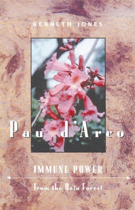 Pau DArco Immune Power from the Rain Forest