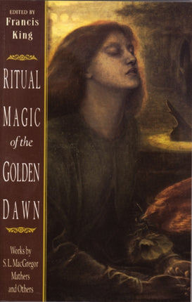Ritual Magic of the Golden Dawn Works Works by SL