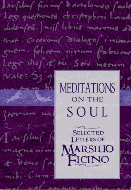 Meditations on the Soul Selected Letters of