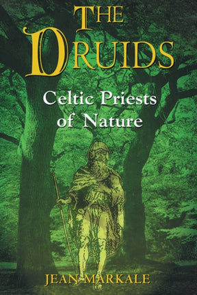 Druids Celtic Priests of Nature