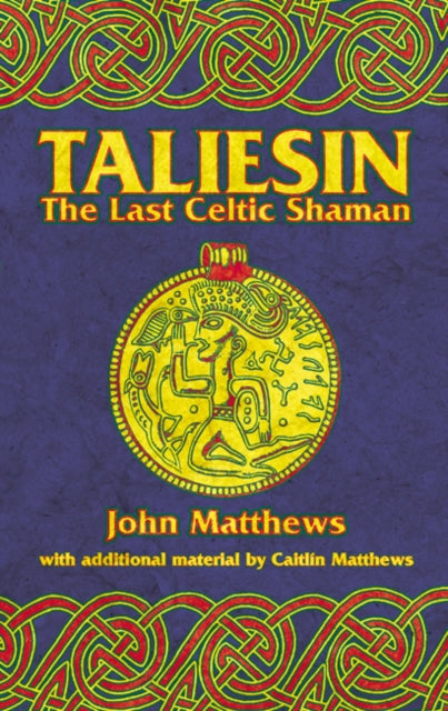 Taliesin: The Last Celtic Shaman