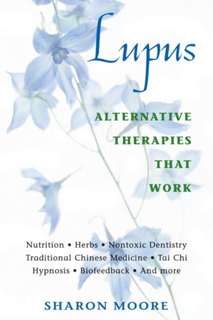 Lupus: Alternative Therapies That Work