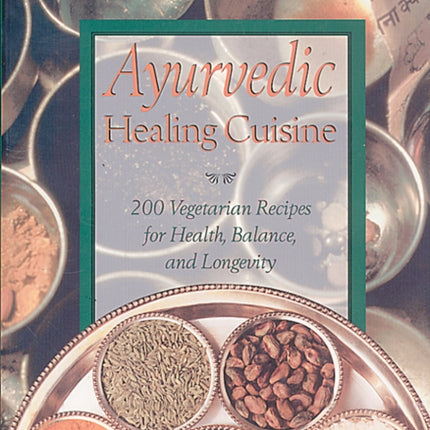 Ayurvedic Healing Cuisine