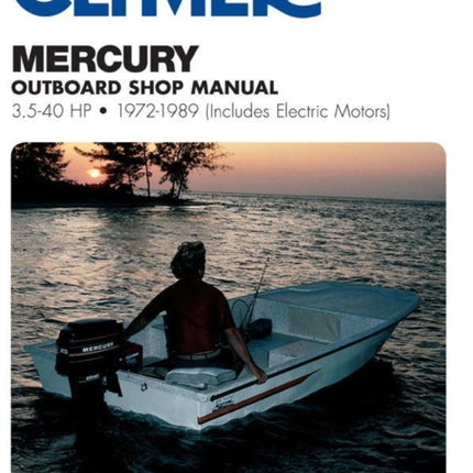 Mercury 3.5-40 HP Outboards Includes Electric Motors (1972-1989) Service Repair Manual