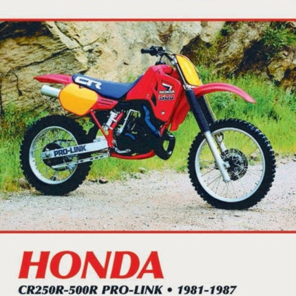 Honda CR250R-500R Pro-Link Motorcycle (1981-1987) Service Repair Manual