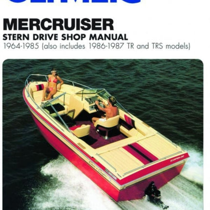 Mercruiser Stern Drives (1964-1985) With TR & TRS (1986-1987) Service Repair Manual