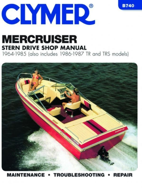 Mercruiser Stern Drives (1964-1985) With TR & TRS (1986-1987) Service Repair Manual