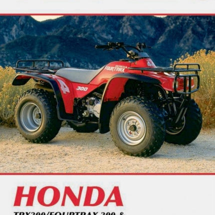 Honda TRX300/Fourtrax 300 & TRX300FW/Fourtrax 300 4x4 (1988-2000) Clymer Repair Manual