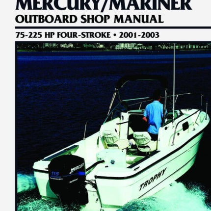 Mercury Mariner 75-225 HP 4-Stroke Outboards (2001-2003) Service Repair Manual