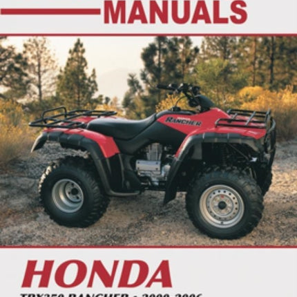 Honda TRX350 Rancher Series ATV (2000-2006) Service Repair Manual