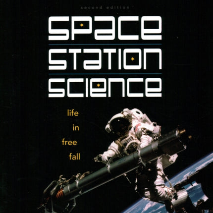 Space Station Science: Life in Free Fall