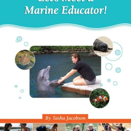 Let's Meet a Marine Educator!