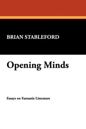 Opening Minds Essays on Fantastic Literature IOEvans Studies in the Philosophy  Criticism of Literature