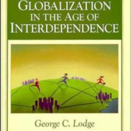 Managing Globalization in the Age of Interdependence