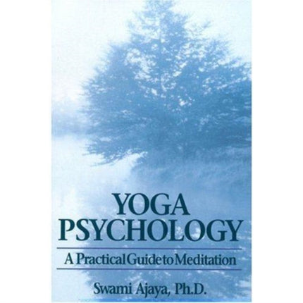 Yoga Psychology: A Practical Guide to Meditation