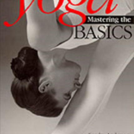 YOGA MASTERING THE BASICS