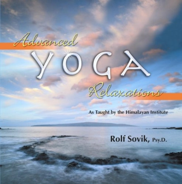 Advanced Yoga Relaxations CD As Taught by the Himalayan Institute