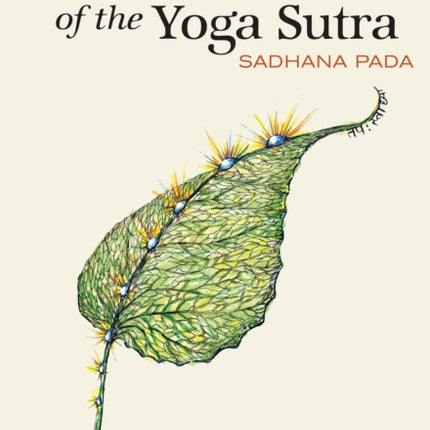 The Practice of the Yoga Sutra Sadhana Pada