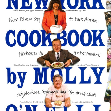 New York Cookbook: From Pelham Bay to Park Avenue, Firehouses to Four-Star Restaurants