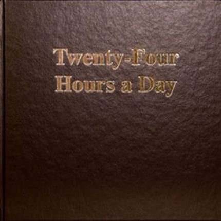 Twenty Four Hours A Day Larger Print