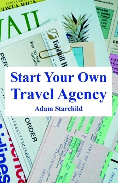 Start Your Own Travel Agency
