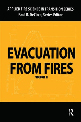 Evacuation from Fires Applied Fire Science in Transition
