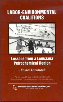 Labor-environmental Coalitions: Lessons from a Louisiana Petrochemical Region