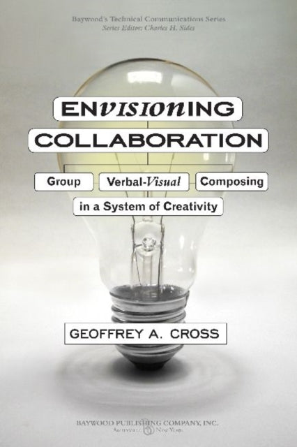 Envisioning Collaboration: Group Verbal-visual Composing in a System of Creativity