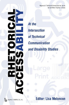 Rhetorical Accessability At the Intersection of