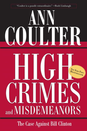 High Crimes and Misdemeanors The Case Against Bill Clinton