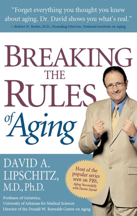 Breaking the Rules of Aging