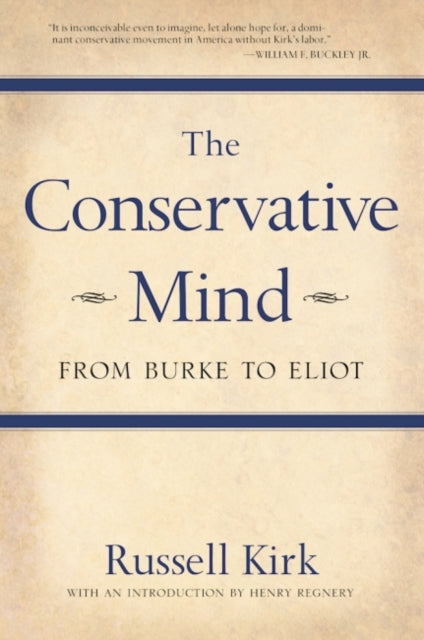 The Conservative Mind From Burke to Eliot