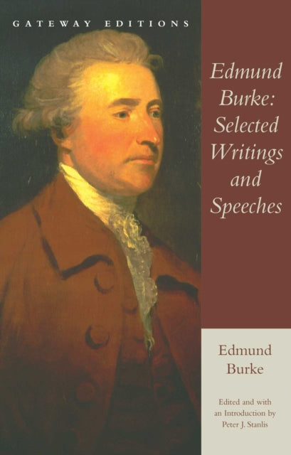 Edmund Burke Selected Writings and Speeches