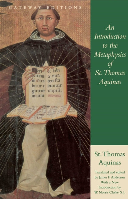 An Introduction to the Metaphysics of St Thomas Aquinas